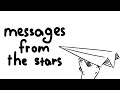MESSAGES FROM THE STARS - animatic meme