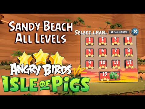 Angry Birds VR: Isle of Pigs | Sandy Beach | All Levels (1-13) 3 stars | Walkthrough