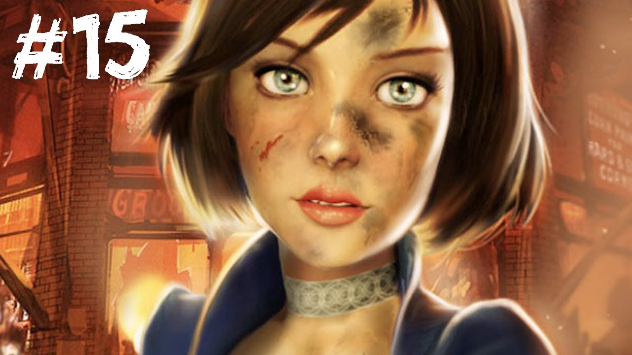 Bioshock Infinite Gameplay Walkthrough Part 15 Hd Pc Youtube 