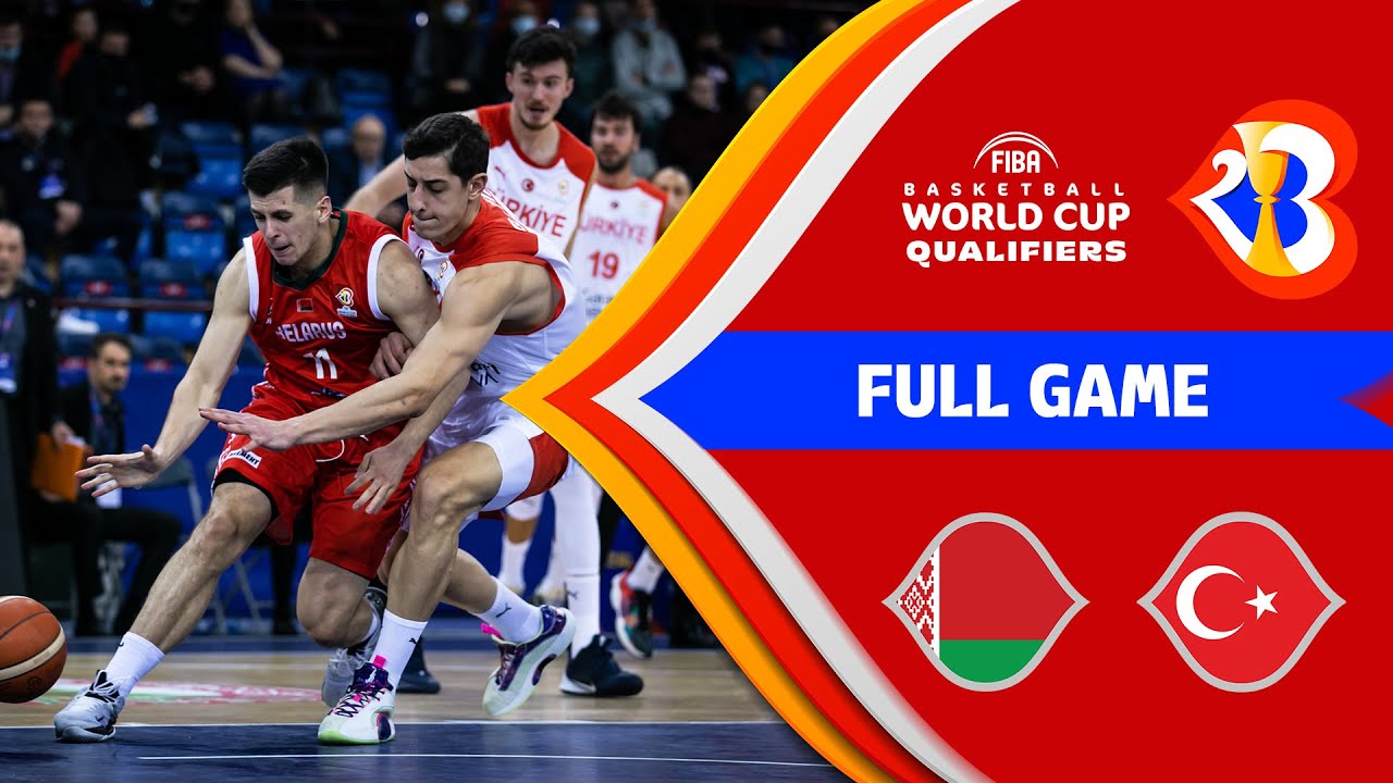 Belarus v Turkey | Full Game - FIBA Basketball World Cup 2023 - European Qualifiers