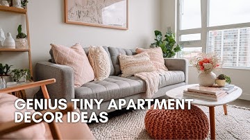 Genius Tiny Apartment Decor Ideas That Maximize Space Without Losing Style or Comfort