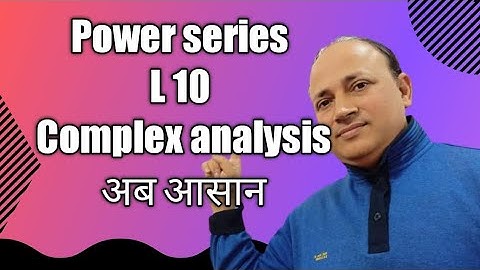Power series //L 10// radius of convergence   complex analysis  bsc 3 maths csir net maths in hindi