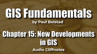 GIS Fundamentals 15: New Developments in GIS