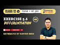 Continuity and Differentiability - Exercise 5.6 Solutions | Class 12 Maths Chapter 5 CBSE / IIT-JEE