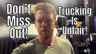 Trucking Is The Most Unfair Job In America!