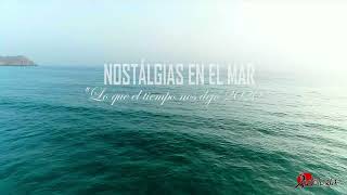 Antología en Vivo - Aléjate "Nostálgias en el Mar"