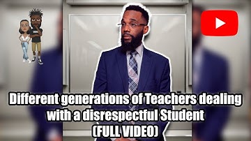 Different generations of teachers dealing with a disrespectful Student FULL VIDEO #comedy #teacher