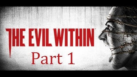 FIRST TIME PLAYING | The Evil Within - Part 1