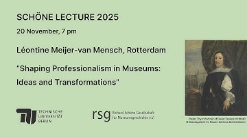 Schöne Lecture 2025 I Shaping Professionalism in Museums I Léontine Meijer-van Mensch