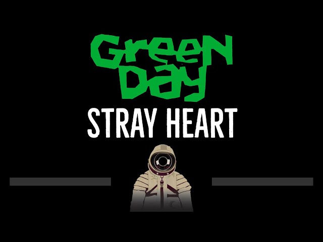 Green Day • Stray Heart (CC) 🎤 [Karaoke] [Instrumental Lyrics] class=