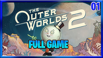 The Outer Worlds 2 Lets Play Full Game : Nimble Gunner Class : Outer World 2 Story Campaign Part 1