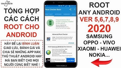 Hướng dẫn cách ROOT mọi điện thoại Android 7,8, 9... 100% thành công không cần máy tính 2020 V3