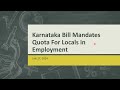 Karnataka Bill Mandates Quota For Locals in Employment