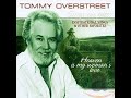 Heaven is my woman&#39;s love - Tommy Overstreet