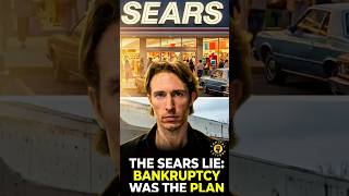 Sears didn't fail. It was an inside Job (The 363k trick)