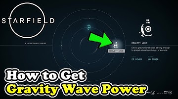Starfield Gravity Wave Power Location & Temple Beta Location