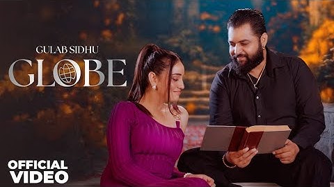 Globe | Gulab Sidhu Ft. Jasmeet Kaur Gagre | New Punjabi Song 2025 | Latest Punjabi Song 2025