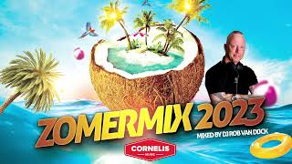 Cornelis Music - Zomermix 2023 (Mixed by Dj Rob Van Dijck)