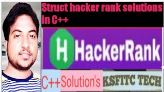 Struct hacker rank solutions in C++