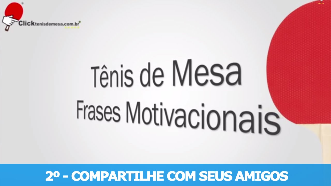 Tênis de Mesa / Frases Motivacionais - 02. - YouTube