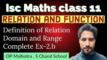 Isc Maths Class 11 : Relation and Function || Ex-2.b || Op Malhotra, S Chand School