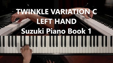 Twinkle Variation C Left Hand - Suzuki Piano Book 1