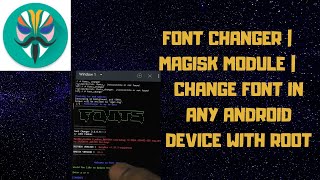 Font Changer | Magisk Module | Change Font in Any Android Device With Root screenshot 5