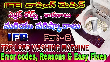 ||SSCG||IFB Washing Machine||Error Codes||PART-2||Explained||Quick Fixes & Troubleshooting Tips||