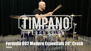 Paiste Formula 602 Modern Essentials 20" Crash played by Luc Catellier