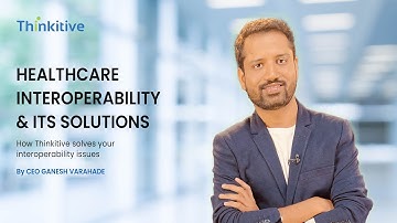 Healthcare Interoperability & its solutions