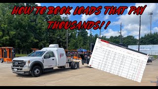 HOW TO BOOK LOADS THAT PAY THOUSANDS! HOTSHOT TRUCKING!