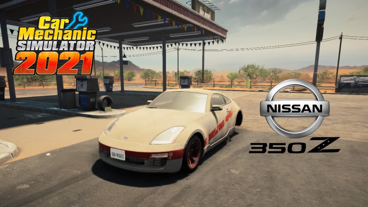 Car Mechanic Simulator 2021 2003 Nissan 350Z / Ribbsan Z530 YouTube