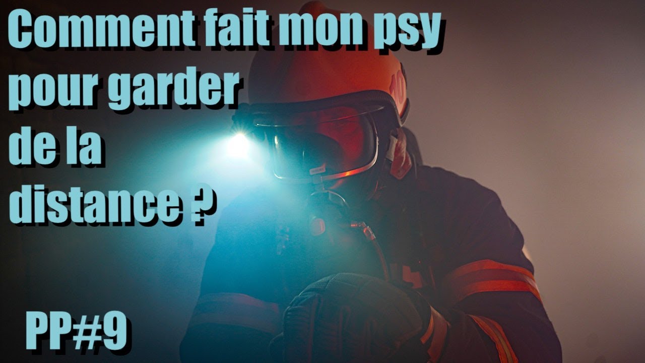 Comment mon psy garde de la distance ? PP#9