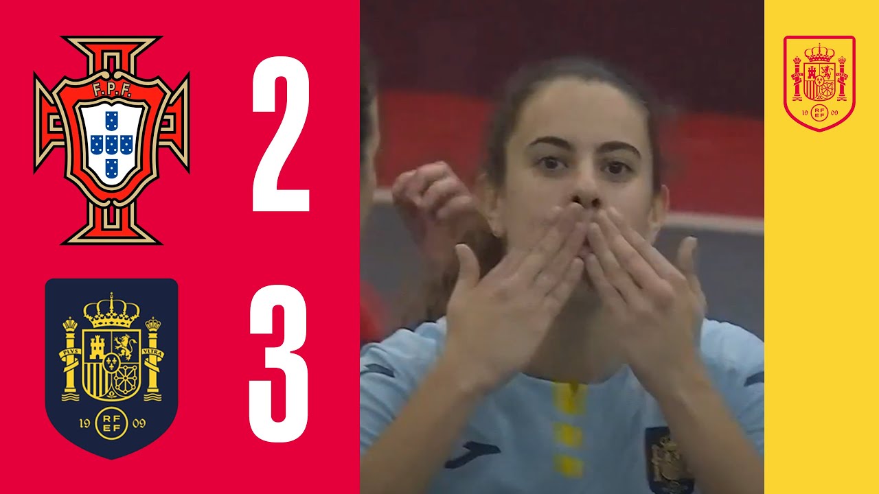 RESUMEN | FÚTBOL SALA | ABSOLUTA FEMENINA | Portugal 2-3 España | 🔴 SEFUTBOL