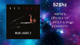 Nipsey Hussle - Double Up ft. Belly & Dom Kennedy (528hz)