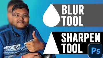 How to use Blur and Sharpen Tool in Photoshop