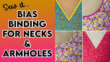 Bias Binding - 4 ways. Step by step tutorial for a perfect neck and armhole edge.