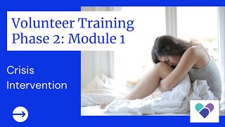 LifePlan Volunteer Training Phase Two: Module 1 - Crisis Intervention Wealth