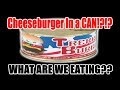 The Trekking Burger - Cheeseburger IN A CAN!! - WHAT ARE WE EATING?? - The Wolfe Pit