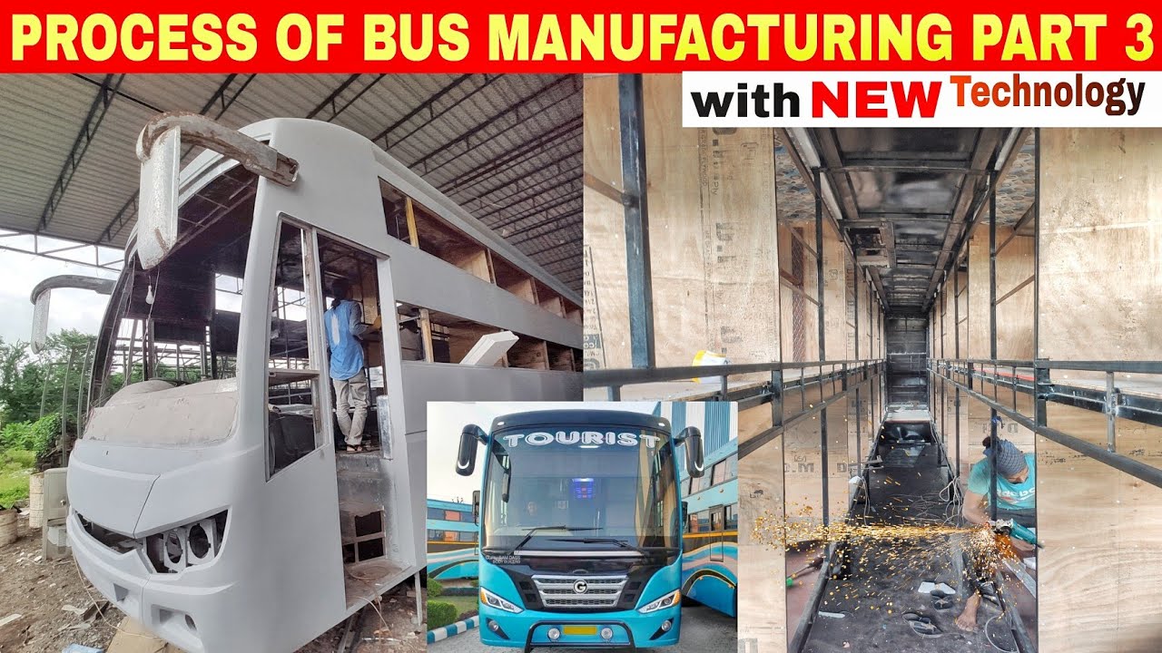 Bus Making Process PROCESS OF BUS MANUFACTURING PART 3 | NEW SHREENATH COACH | MALANI ...