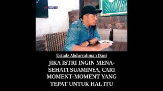 LIHAT KONDISI SUAMI KETIKA MAU MEMBERIKAN NASEHAT
