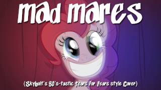 Mad Mares 80S Style - Skybolt - Tears For Fears, Ponified