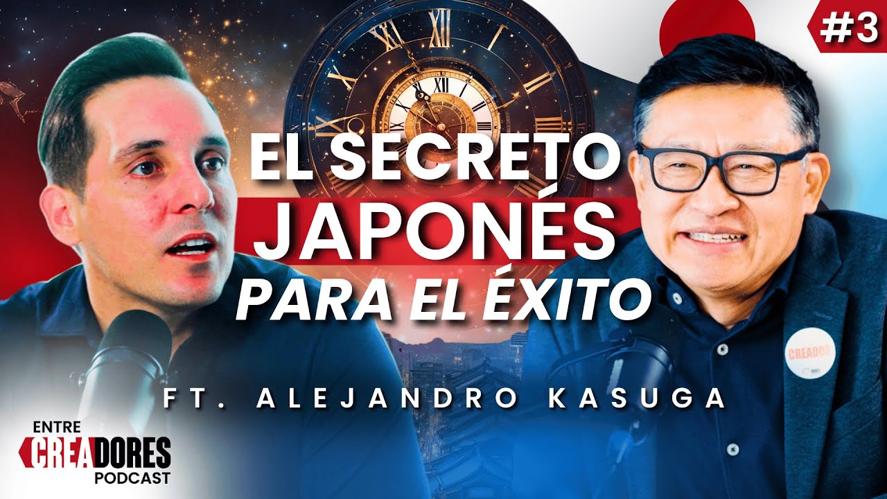 Transforma tu NEGOCIO con este MÉTODO JAPONÉS ft. Alejandro Kasuga | ENTRE CREADORES #3