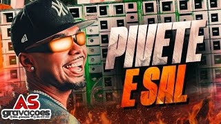 DODO PRESSÃO 2026 - PIVETE É SAL (REP ATUALIZADO) PRA PAREDÃO ULTRA QUALIDADE - PAREDÃO asgravaçoes