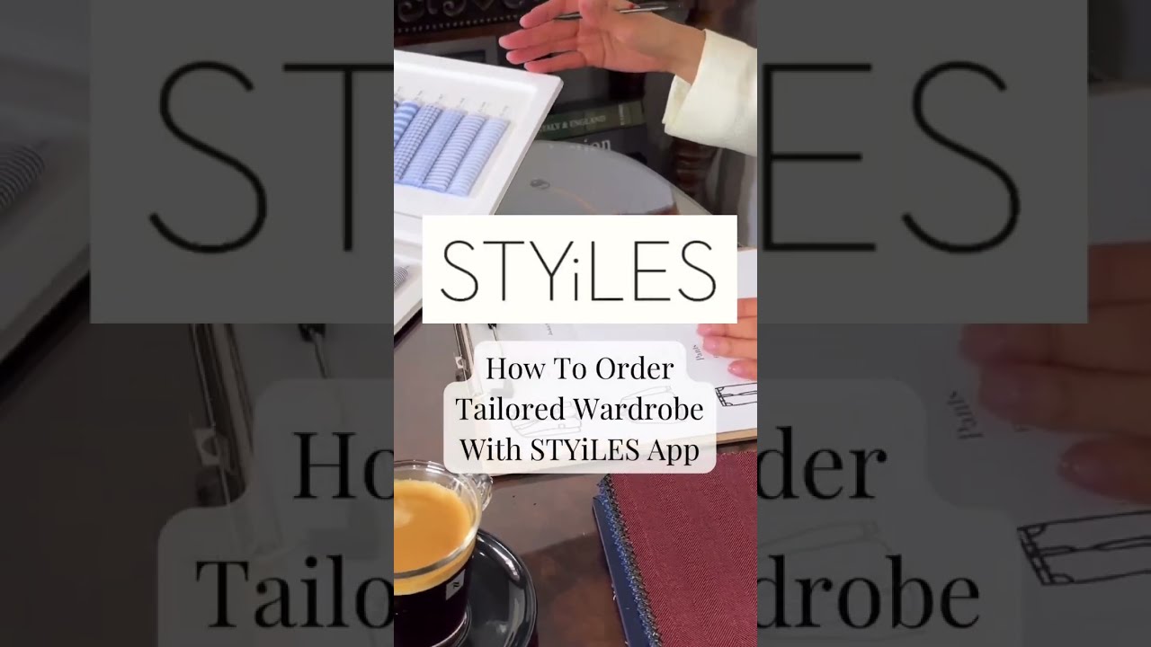 How to order tailored wardrobe with STYiLES App | STYiLES