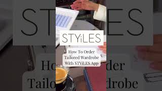 How to order tailored wardrobe with STYiLES App | STYiLES screenshot 2