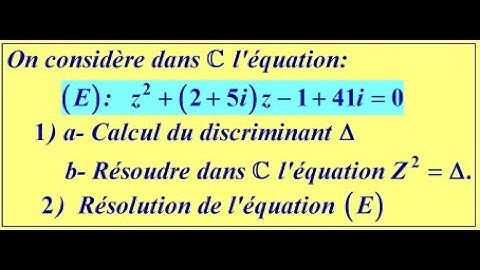 Equation du second degré à coefficients complexes