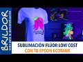 ✨ 😎 SUBLIMACIÓN FLUORESCENTE en A3 y A4 con EPSON ECOTANK 🖨️