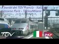 A bordo del TGV Francia - Italia sul percorso Paris - Torino/Milano