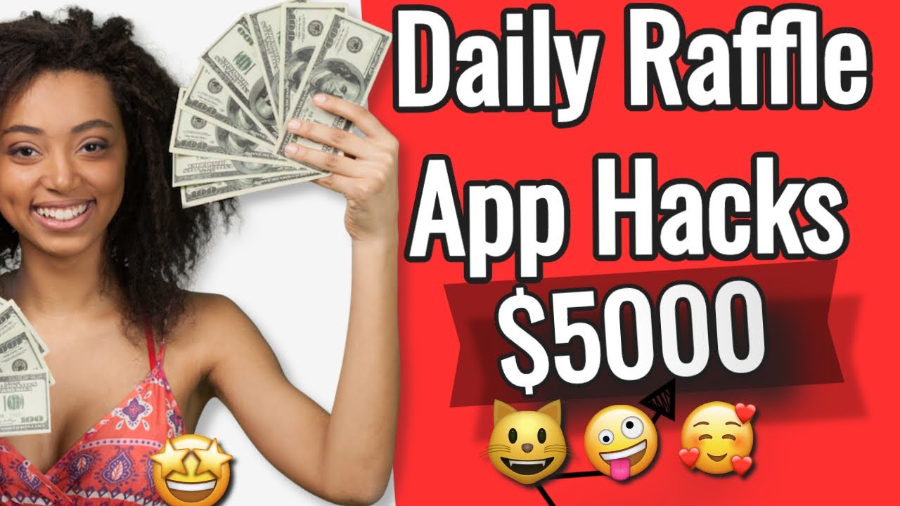 Daily Raffle App Hacks Up To 5000 Youtube
